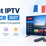 5 Best IPTV France 2027 Top IPTV Providers Compared