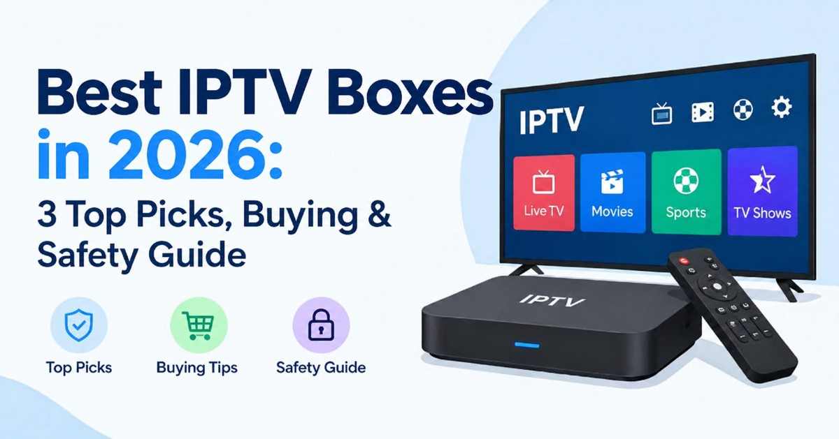 Best IPTV Boxes