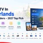 9 Best IPTV In Netherlands Service Providers